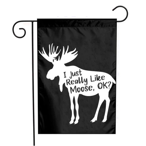 Nandaofeng I Just Really Like Moose Garden Flag 12x18 Inch Double Sided Outdoor Yard Porch Patio Banner Flags for Decor