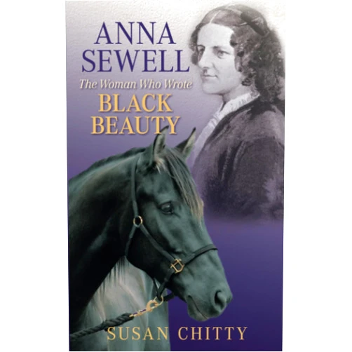 By Susan Chitty (Author) Anna Sewell