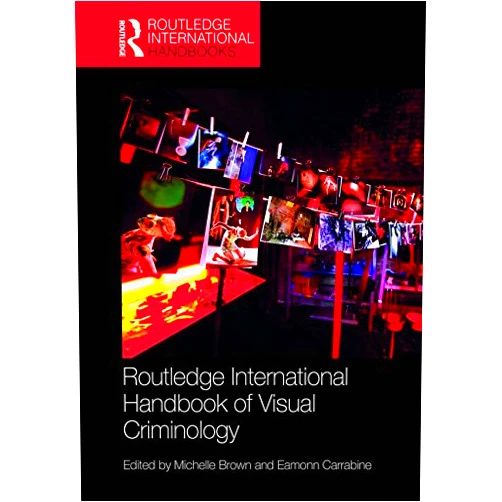 By Michelle Brown (Editor), Eamonn Carrabine (Editor) Format: Kindle Edition Routledge International Handbook of Visual Criminology (Routledge International Handbooks)