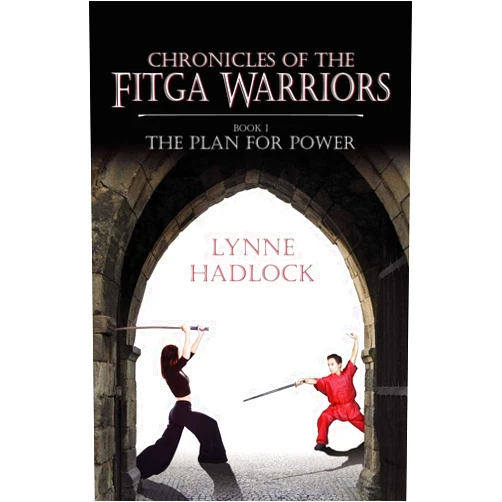 Lynne Hadlock Chronicles of the Fitga Warriors: The Plan for Power