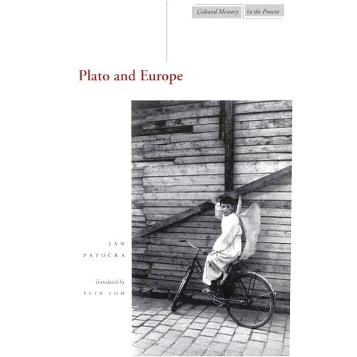 By Jan Patocka (Author), Petr Lom (Translator) Plato and Europe (Cultural Memory in the Present)