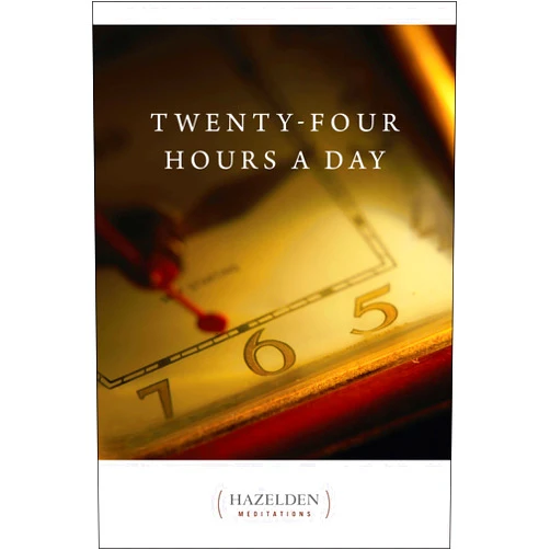 Anonymous Twenty-Four Hours A Day