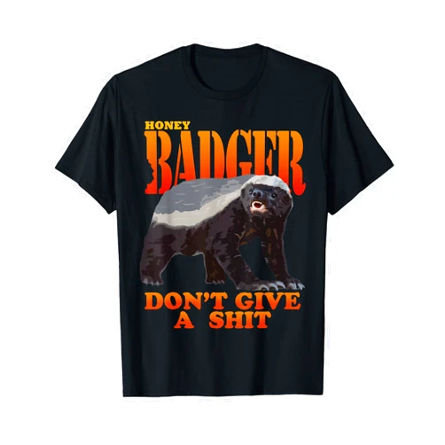 Honey Badger Don't Give A Shit T-shirts Funny You Don't give a Damn About Honey Badger Funny T-Shirt