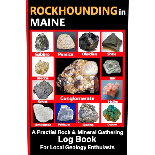 Dahuk Press Publication Rockhounding in Maine: Rockhounding in Maine Logbook & Journals, Rock & Mineral Gathering Log Book for Local Backyard Geology Enthusiast, Natural Rock ... Gemstone, Hunting Journal Gifts For Hunters