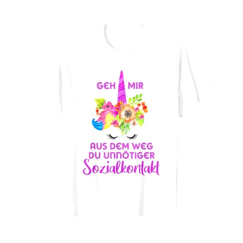 Geh mir aus dem Weg du unnötiger Sozialkontakt Unicorn T-Shirt