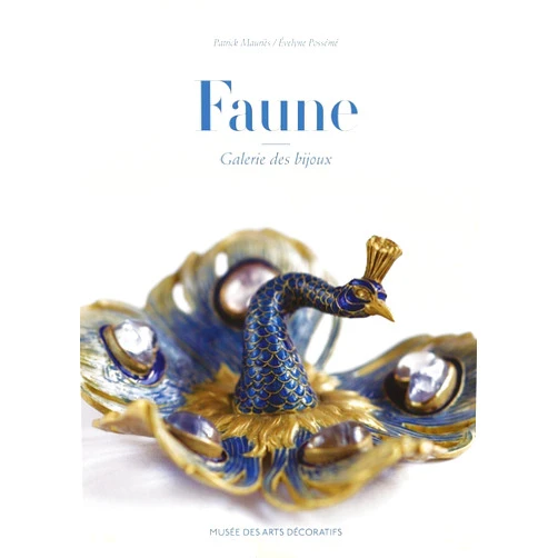 Patrick Mauriès,Evelyne Possémé Faune: Galerie des bijoux