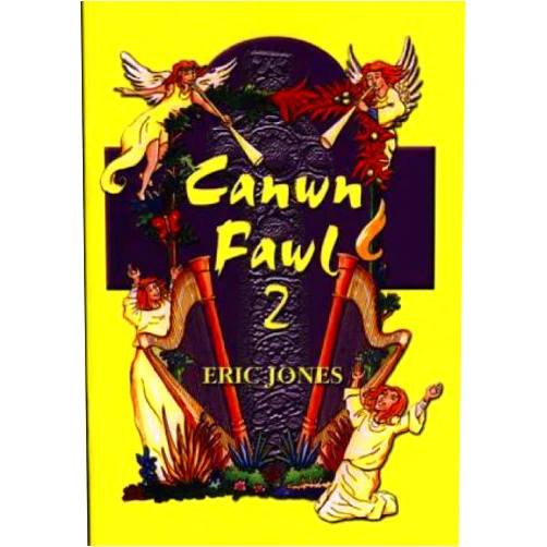 Canwn Fawl: Bk. 2: 20 Christian Songs for Young People by Eric Jones (2000-08-01)