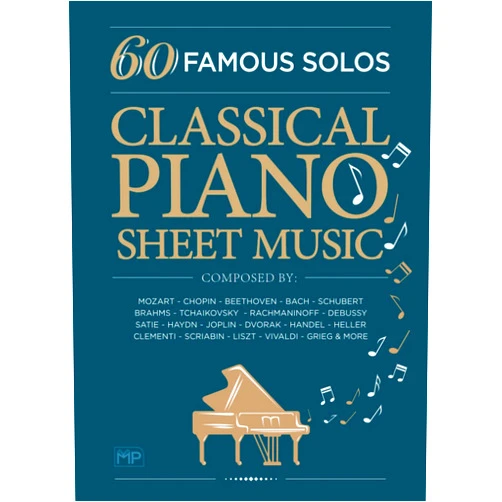 Masterworks Publishing Classical Piano Sheet Music | 60 Famous Solos | Composed By: Mozart, Chopin, Beethoven, Bach, Schubert, Brahms, Tchaikovsky, Rachmaninoff, Debussy, ... Scriabin, Liszt, Vivaldi, Grieg and More