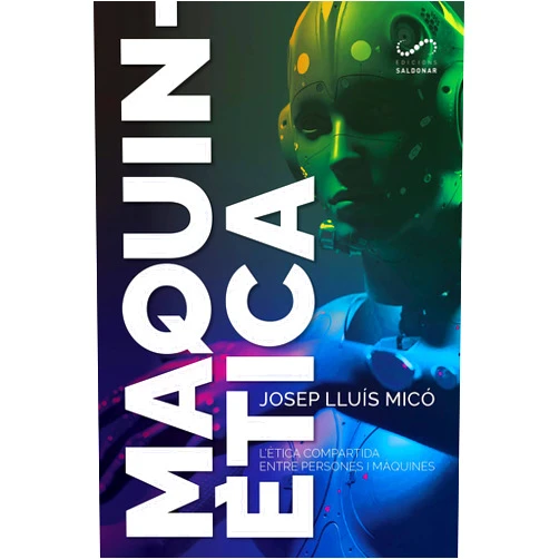 Catalan Edition by Josep Lluís Micó (Author) Format: Kindle Edition Maquinètica: L'ètica compartida entre persones i màquines (#Periodisme) (Catalan Edition)
