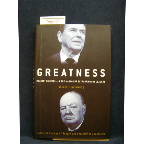 By Steven F. Hayward (Author) Greatness: Reagan, Churchill, and the Making of Extraordinary Leaders
