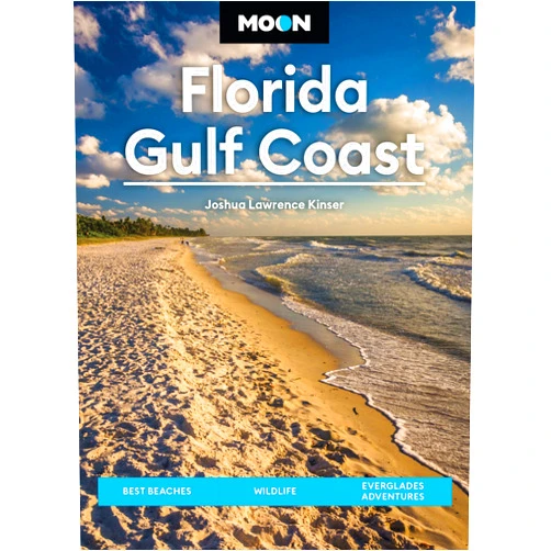 Joshua Lawrence Kinser,Moon Travel Guides Moon Florida Gulf Coast: Best Beaches, Wildlife, Everglades Adventures (Moon U.S. Travel Guide)