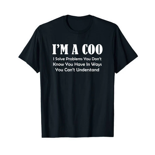 COO Chief Operations Office Cute Gag Gifts Idea COO Funny Saying I Solve Problems - Chief Operating Officer T-Shirt