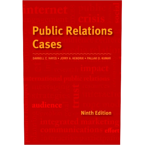 Jerry A. Hendrix,Darrell C. Hayes,Pallavi Damani Kumar Public Relations Cases