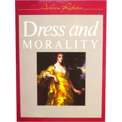 Aileen Ribeiro Dress and Morality
