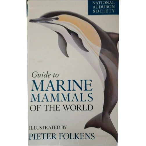 By Randall R. et al. Reeves (Author) National Audubon Society Guide to Marine Mammals of the World.
