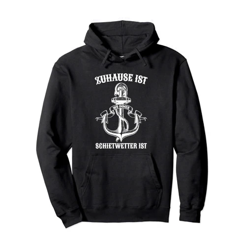 Norddeutscher & Nordsee Geschenk zuhause ist Scheitwetter ist Norden Norddeutsch Pullover Hoodie