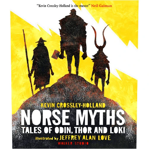 By Kevin Crossley-Holland (Author), Jeffrey Alan Love (Illustrator) Norse Myths