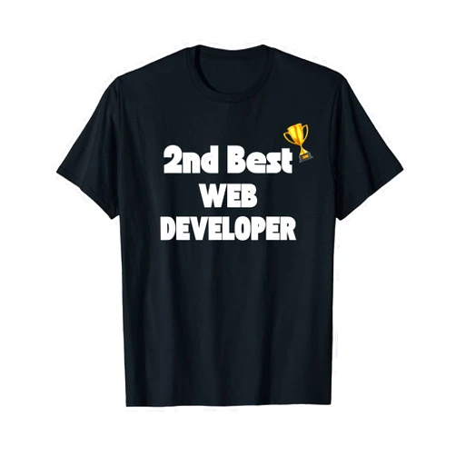 SIB Second Best 2nd Best Gifts and Presents Funny Second Best Web Developer - gifts and presents T-Shirt