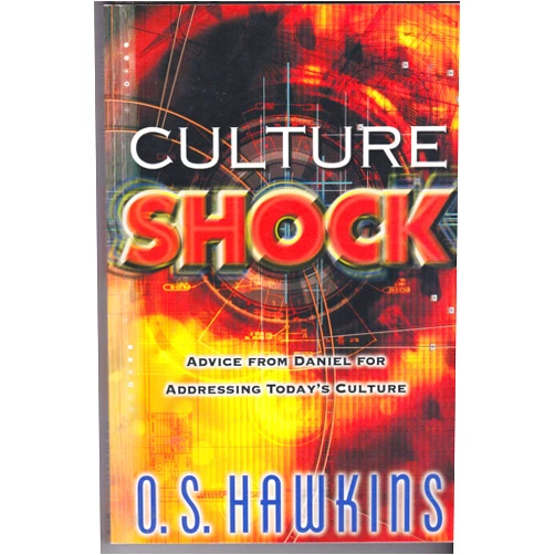 By O. S. Hawkins (Author) Culture shock: Advice from Daniel for Addressing Today's Culture