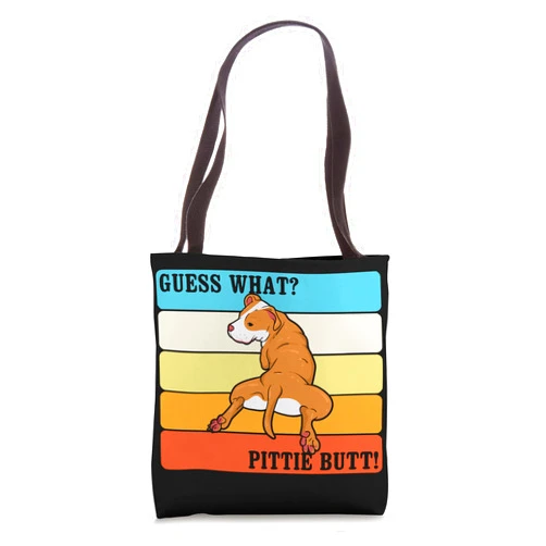 Dog Lover Graphic Design Gifts Funny Pitbull I Guess What Pittie Butt I Dog Lover Vintage Tote Bag