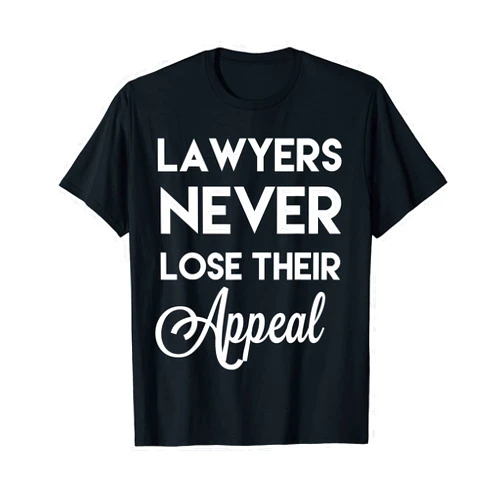 Law School Law Professor Shirts Funny Lawyer T-shirt funny attorney esquire firm gift tee