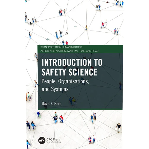 David O'Hare Introduction to Safety Science (Transportation Human Factors)
