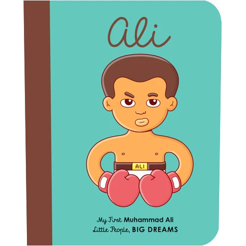 Maria Isabel Sanchez Vegara,Brosmind Muhammad Ali: My First Muhammad Ali [BOARD BOOK] (Volume 22) (Little People, BIG DREAMS, 22)