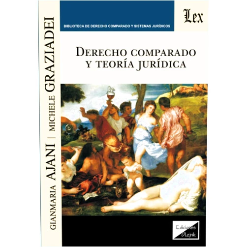 Ajani Graziadei Derecho comparado y teoría jurídica (Spanish Edition)