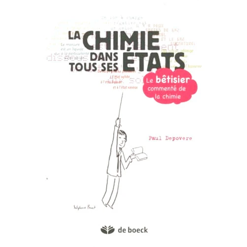 Paul Depovere La chimie dans tous ses états: Le bêtisier commenté de la chimie