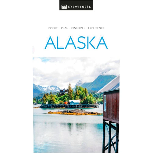 DK Travel Alaska (Travel Guide)