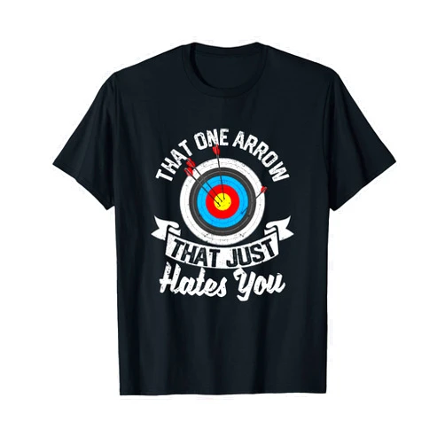 Bow And Arrow Archery Accessories Archer Costume That One Arrow That Just Hates You Funny Archery Bowhunter T-Shirt