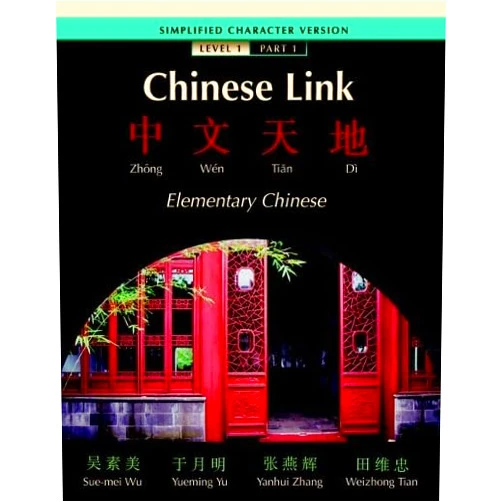 Chinese Edition by Sue-mei Wu (Author), Yueming Yu (Author), Yanhui Zhang (Author), Weizhong Tian (Author) & 1 more Chinese Link: Simplified Character Version: Elementary Chinese; Level 1 (English and Chinese Edition)