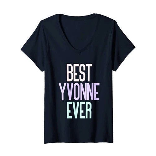 Name Yvonne Birthday Vintage Designs Womens Best Yvonne Ever - Yvonne Name Birthday V-Neck T-Shirt
