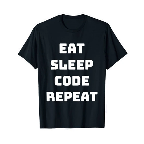 CodeLife Creations Eat Sleep Code Repeat Motivational Quote T-Shirt