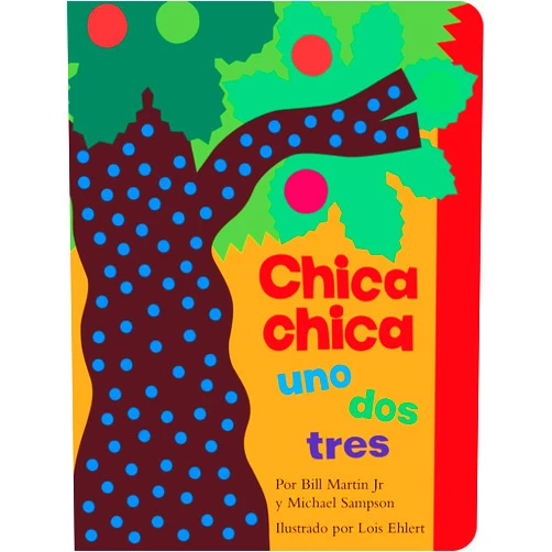 Bill Martin Jr,Michael Sampson,Lois Ehlert Chica chica uno dos tres (Chicka Chicka 1 2 3) (Chicka Chicka Book, A) (Spanish Edition)