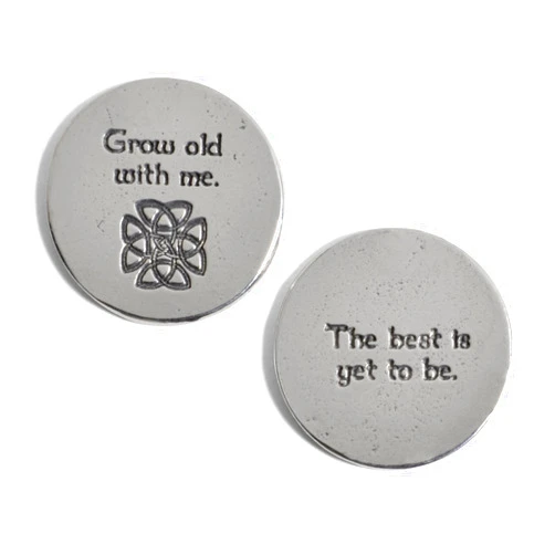 The Barrington Garage Grow Old with Me Celtic Knot Pewter Sentiment Coins, Set of 2