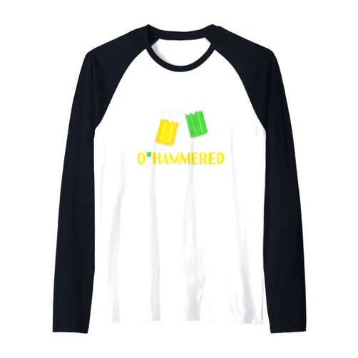 O'Hammered Funny St. Paddy's Day Drink Beer Irish O'Hammered Funny Drinking St. Patrick's Day 2022 Beer Lover Raglan Baseball Tee
