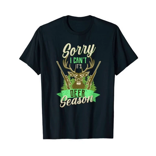 The Whitetail Buck - Deer Season Hunting Clothes Whitetail Buck Funny Sorry I Cant It's Deer Hunting Season T-Shirt