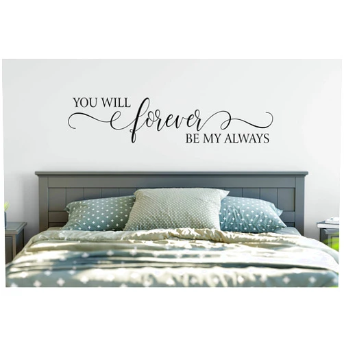ABAK DESIGN You Will Forever be My Always Decal, Master Bedroom Wall decor Above Bed, Inspirational Quote Wall Decal