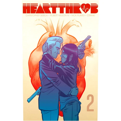 Christopher Sebela,Robert Wilson IV,Nick Filardi Heartthrob Vol. 2: Walk a Thin Line (2) (The Heartthrob Series)