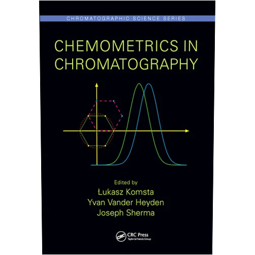 By Łukasz Komsta (Editor), Yvan Vander Heyden (Editor), Joseph Sherma (Editor) & 0 more Chemometrics in Chromatography (Chromatographic Science Series)