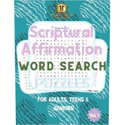By Trinity Tribe (Author) SCRIPTURAL AFFIRMATION WORD SEARCH PUZZLES FOR ADULTS, TEENS, & SENIORS. VOL. 1: Powerful Soul-lifting, Relaxing & Inspiring Scriptural Affirmations ... Calm: For Adults, Teen Boys & Girls & Seniors