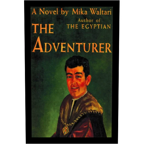 By Mika Waltari (Author) The Adventurer