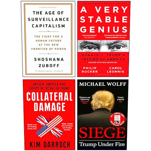 By Professor Shoshana Zuboff (Author), Kim Darroch (Author), Philip Rucker Carol D. Leonnig (Author), Michael Wolff (Author) & 1 more The Age of Surveillance Capitalism, Collateral Damage, A Very Stable Genius, Siege Trump Under Fire 4 Books Collection Set