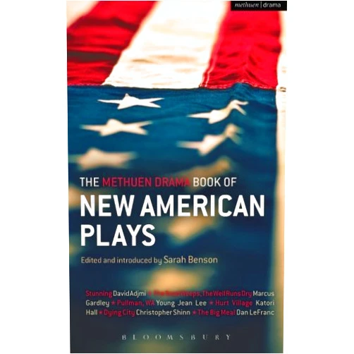 By Sarah Benson (Author) The Methuen Drama Book of New American Plays (Play Anthologies) by David Adjmi (2013-03-28)