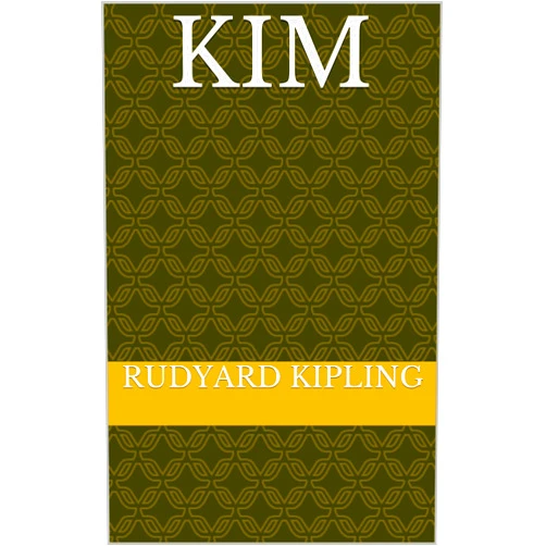By Rudyard Kipling (Author) Format: Kindle Edition Kim