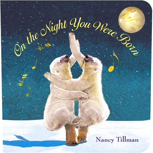 By Nancy Tillman (Author) On the Night You Were Born