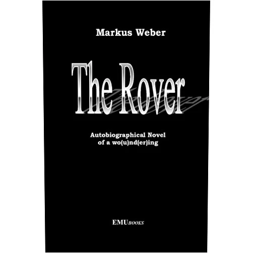 By Markus Weber (Author) The Rover