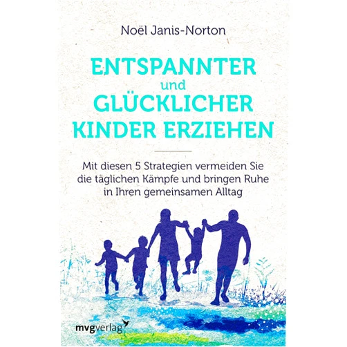 German Edition by Noël Janis-Norton (Author) Format: Kindle Edition Entspannter und glücklicher Kinder erziehen: Mit diesen 5 Strategien vermeiden Sie die täglichen Kämpfe und bringen Ruhe in Ihren gemeinsamen Alltag (German Edition)