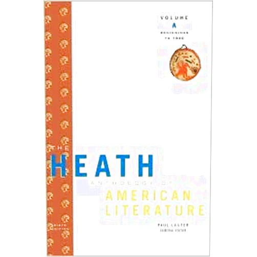 By Paul Lauter (Author) The Heath Anthology of American Literature Volume A 6th (sixth) edition Text Only